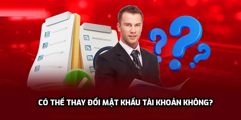 Cách thay đổi mật khẩu tài khoản đơn giản