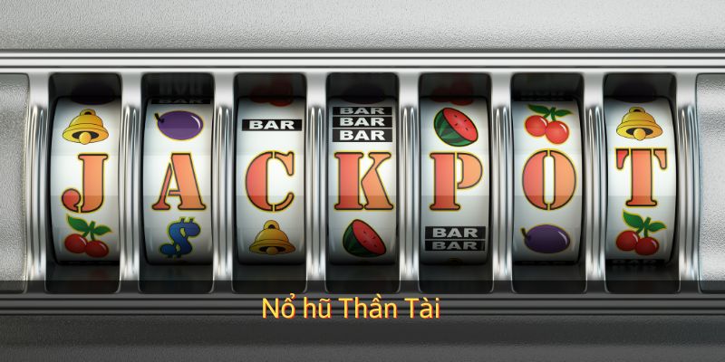 Nổ hũ Thần Tài