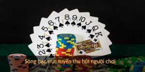Sòng bạc trực tuyến thu hút người chơi