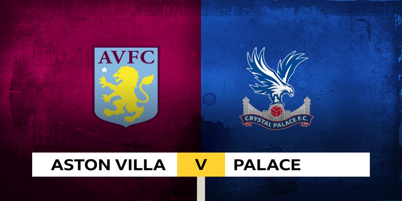 Soi Kèo Aston Villa vs Crystal Palace