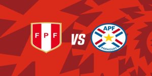 Soi Kèo Peru vs Paraguay