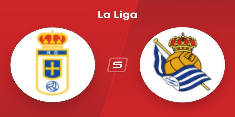 Real Oviedo vs Real Sociedad - thống kê tương quan phong độ